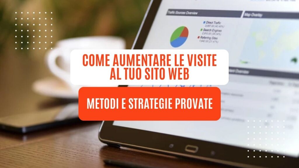 Come aumentare le visite al tuo sito web